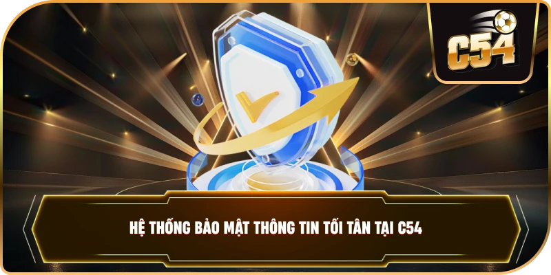 Hệ thống bảo mật thông tin tối tân tại C54