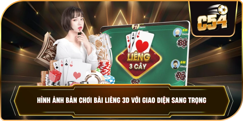 Hình ảnh bàn chơi Bài Liêng 3D với giao diện sang trọng