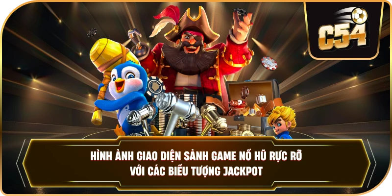 Hình ảnh giao diện sảnh game nổ hũ rực rỡ với các biểu tượng Jackpot.