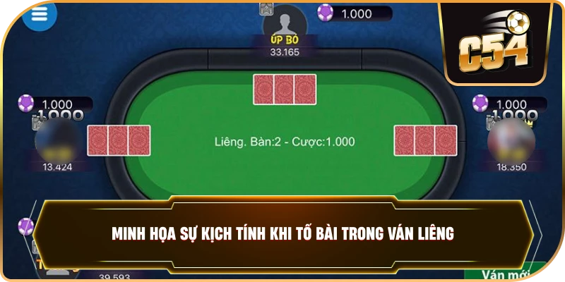 Minh họa sự kịch tính khi tố bài trong ván Liêng